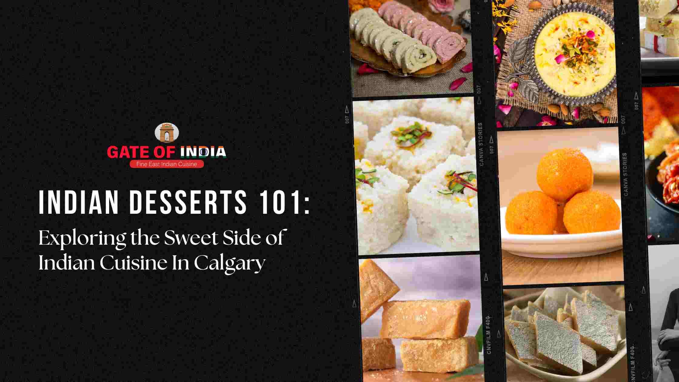 Indian Desserts 101 with kaju katli, gulab jamun, and kalakand sweets at Gate of India Calgary